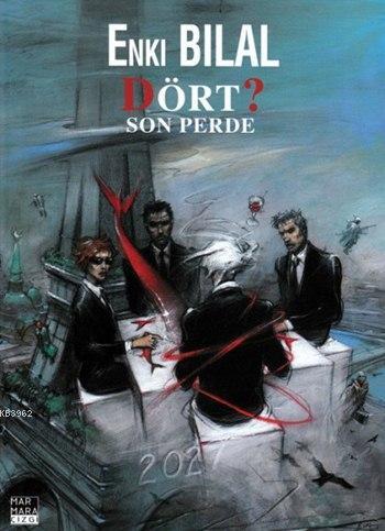 Dört? Son Perde, Canavar Dörtlemesi 4. Kitap