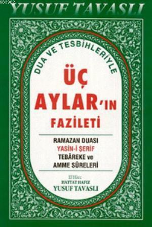 Dua ve Tesbihleriyle Üç Aylar'ın Fazileti (Dergi Boy) (D39)