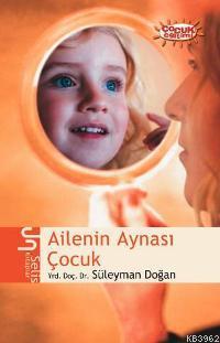 Ailenin Aynası Çocuk