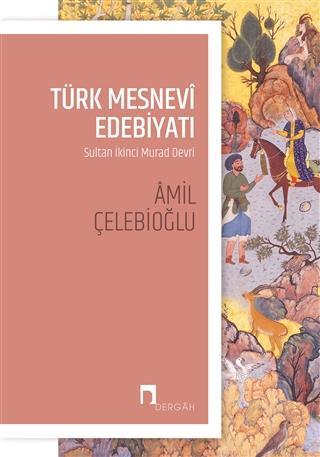 Türk Mesnevi Edebiyatı; Sultan İkinci Murad Devri