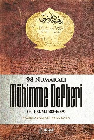 98 Numaralı Mühimme Defteri; (H.1100/M.1688-1689)