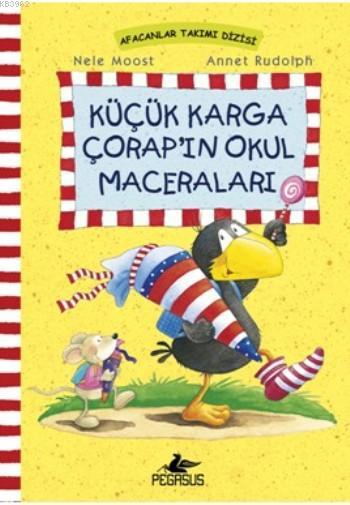 Küçük Karga Çorap'ın Okul Maceraları (Ciltli); Afacanlar Takımı Dizisi