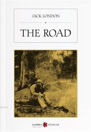 The Road Jack London 9786057738790 Kitap Imge Com Tr
