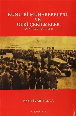 Kunu-ri Muharebeleri ve Geri Çekilmeler; (26.11.1951 - 24.1.1951)