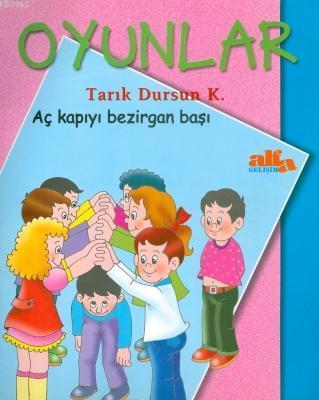 Oyunlar; Aç Kapıyı Bezirgan Başı