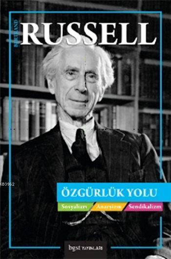 Özgürlük Yolu; Sosyalizm, Anarşizm, Sendikalizm