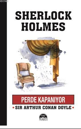 Perde Kapanıyor; Sherlock Holmes Serisi