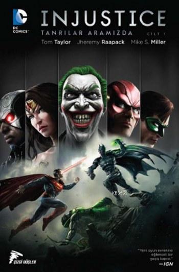 Injustice Cilt 1, Tanrılar Aramızda