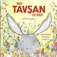 Hey Tavşan; Ce-eee