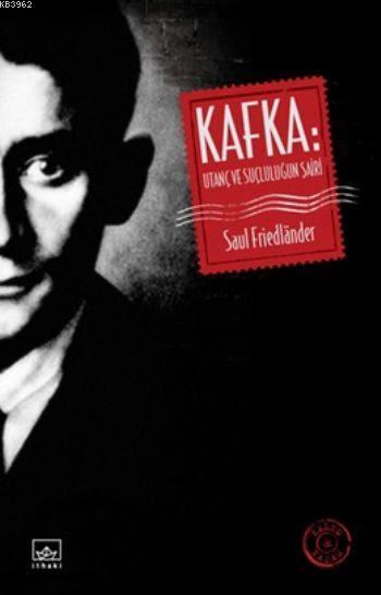 Kafka-Utanç ve Suçluluğun Şairi