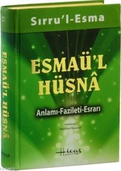 Sirru L Esma Esmau L Husna Anlami Fazileti Esrari Mehmet Kasadar 9786056650901 Kitap Imge Com Tr