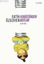 Yerüstünden Notlar