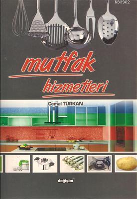 Mutfak Hizmetleri Cemal Turkan 9789756267301 Kitap Imge Com Tr