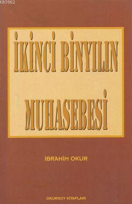 Ikinci Binyilin Muhasebesi 3 Cilt Takim Ibrahim Okur 9789756968501 Kitap Vamoskitap Com