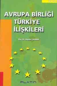 Avrupa Birliği Türkiye İlişkileri