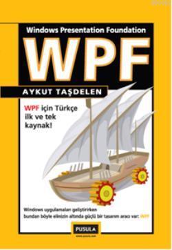 WPF; Windows Presentationn Foundation