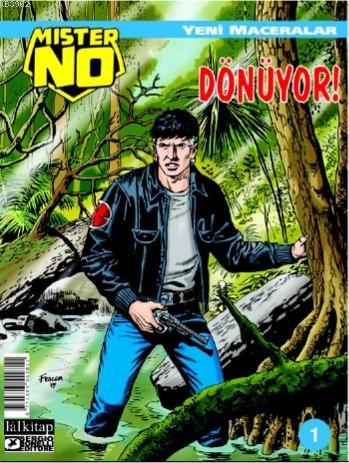 Dönüyor !, Mister NO Yeni Maceralar Sayı 1
