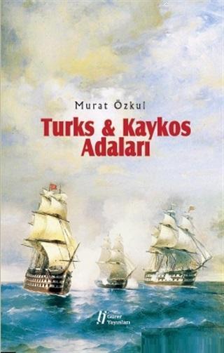 Turks - Kaykos Adaları