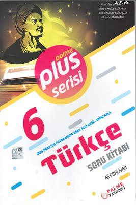  Palme Yayınları 6 Sınıf Türkçe Plus Serisi Soru Kitabı Palme | Ali Pehlivan | Palme Yayınevi | 9786052823811 