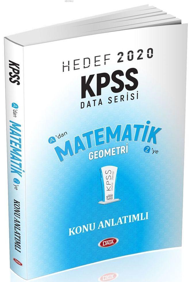 Data Yayinlari 2020 Kpss Matematik Geometri Konu Anlatimli Kolektif 9786057701411 Genel Imge Com Tr