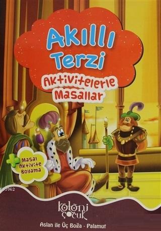  Akıllı Terzi Aktivitelerle Masallar | Kolektif | Koloni Çocuk | 9786057795311 