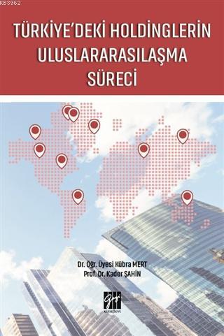 Türkiye'deki Holdinglerin Uluslararasılaşma Süreci