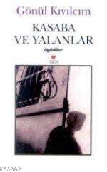 Kasaba ve Yalanlar