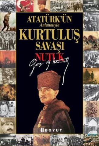 Atatürk'ün Anlatımıyla Kurtuluş Savaşı - Nutuk (Ciltli)