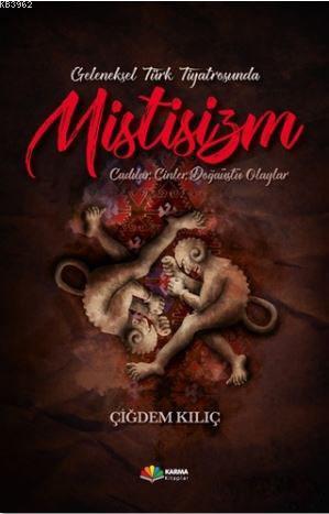 Geleneksel Türk Tiyatrosunda Mistisizm