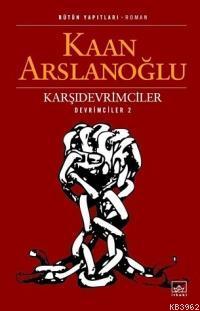 Karşıdevrimciler; Devrimciler 2