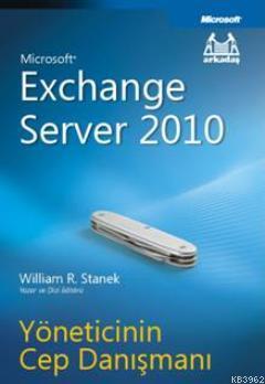 Exchange Server 2010; Yöneticinin Cep Danışmanı
