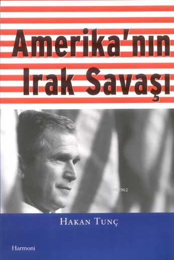 Amerika'nın Irak Savaşı