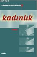 Kadınlık; Psikanaliz Buluşmaları 2
