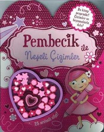 Pembecik ile Neşeli Çizimler; Faaliyet Kitapları, 25 Sevimli Silgi, 3+ Yaş