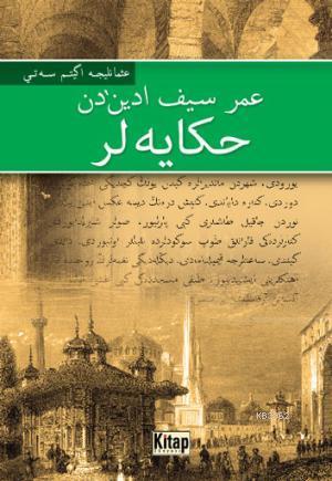  Ömer Seyfettinden Hikâyeler | Kolektif | Kudret Savaş | Kitap Dünyası | 9786053511021 | 