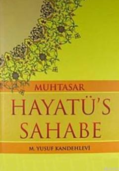  Muhtasar Hayatüs Sahabe (Şamua) | Muhammed Yusuf Kandehlevi | Mustafa Kasadar | Osman Kara | Rahmi Eyidenbilir | Ravza Yayınları | 9786054411221 | 