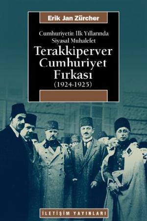 Terakkiperver Cumhuriyet Fırkası (1924-1925); Cumhuriyetin İlk Yıllarında Siyasal Muhalefet