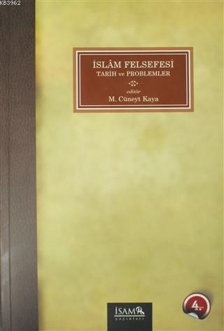 İslam Felsefesi Tarih ve Problemler