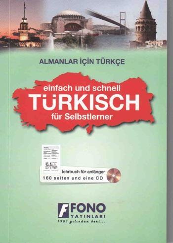  Almanlar İçin Türkçe (1 Kitap + 1 Cd) | Almanlar İçin Türkçe (1 Kitap + 1 Cd) | Şükrü Meriç | Fono Yayınları | 9789754714821 