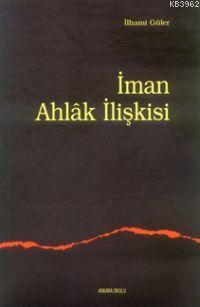 İman Ahlak İlişkisi