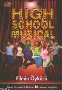 High School Musical; Filmin Öyküsü