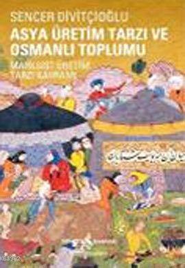 Asya Üretim Tarzı ve Osmanlı Toplumu