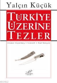 Türkiye Üzerine Tezler; (5 Kitap Takım - Ciltli)