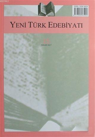 Yeni Türk Edebiyatı Sayı: 15 Nisan 2017
