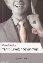 Yanlış Erkeğin Savunması