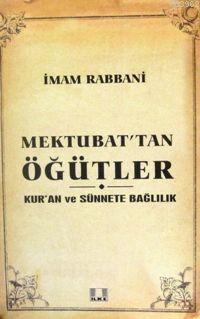  Mektubattan Öğütler | İmamı Rabbani | M Metin Zirek | İlke Yayıncılık | 9789757105831 | 