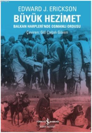 Büyük Hezimet; Balkan Harplerinde Osmanlı Ordusu