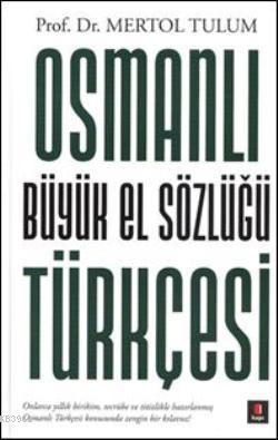 Osmanlı Türkçesi Büyük El Sözlüğü (Ciltli)