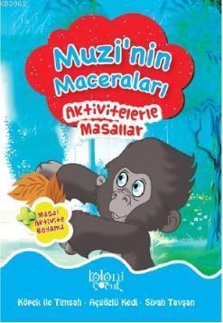  Aktivitelerle Masallar Muzinin Maceraları | Fatıma Gülbahar Karaca | Hatice Nurbanu Karaca | Muhammed T Karaca | Koloni Çocuk | 9786057795441 