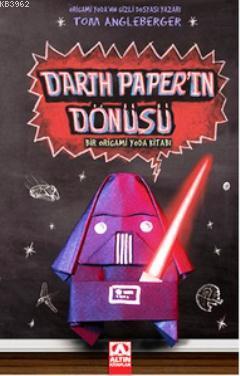 Darth Paper'in Dönüşü; Bir Origami Yoda Kitabı